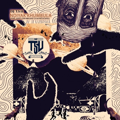 Ndiyak'khumbula (feat. GodT Cor Anglais® 27 & PoeticSoul Mahambehlala) - Single