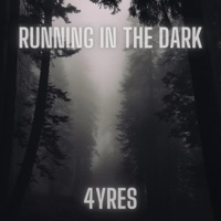 Running In the Dark - Single - 4yres