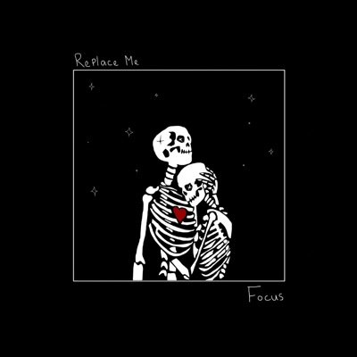 Replace Me / Focus - Single