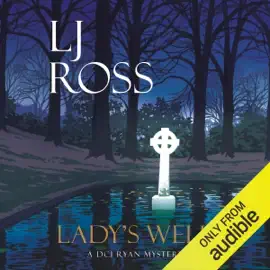 Lady's Well: DCI Ryan, Book 20 (Unabridged)