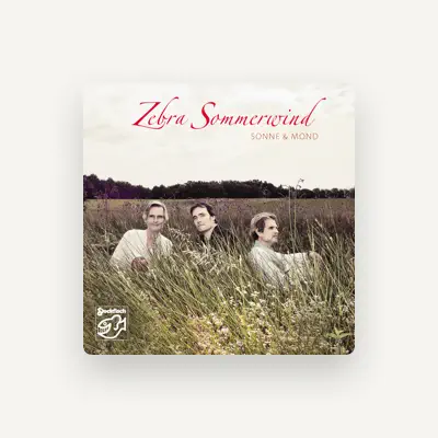 Listen to Zebra Sommerwind, watch music videos, read bio, see tour dates & more!