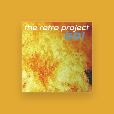 Listen to The Retro Project, watch music videos, read bio, see tour dates & more!