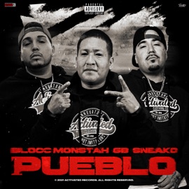 Pueblo (feat. Blocc Monstah, Sneako & GB) Activated Records
