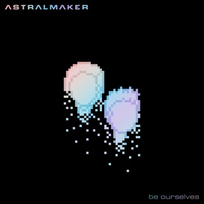 Be Ourselves - Single