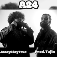 A24 - Single - JaaayStayTrue