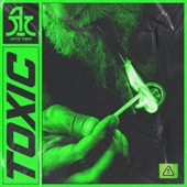 Toxic (feat. Tokesick & Sativa) artwork