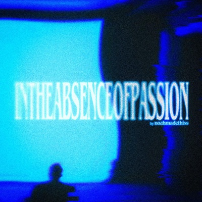 In the Absence of Passion - Single