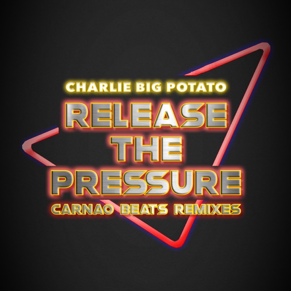Release the Pressure (Carnao Beats Remixes) - EP