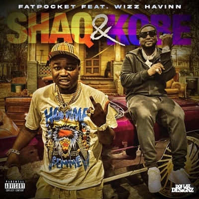 Shaq & Kobe (feat. Wizz Havinn) - Single