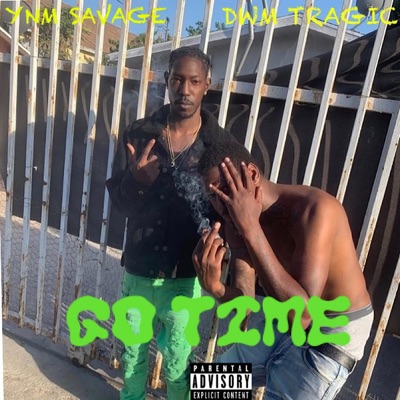Go Time (feat. Dwm Tragic) - Single