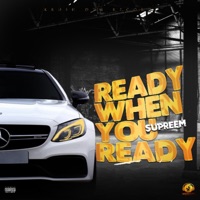 Ready When You Ready - Single - supreem