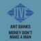 Money Don't Make a Man (feat. MC Breed) - Ant Banks lyrics