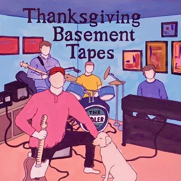 Thanksgiving Basement Tapes