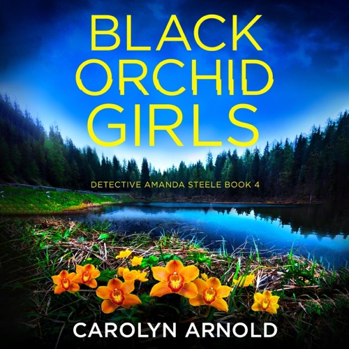 Black Orchid Girls: Detective Amanda Steele, Book 4 (Unabridged) cover