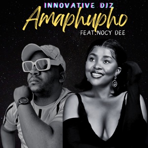 Amapupho (feat. Nocy Dee)