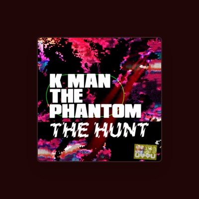 K Man the Phantom