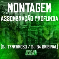 Montagem Assombração Profunda - Single - DJ TENEBROSO ORIGINAL & DJ G4 ORIGINAL