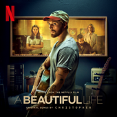 Honey, I’m So High (From the Netflix Film ‘A Beautiful Life’) - Christopher Cover Art