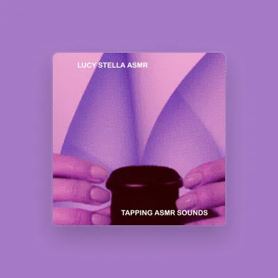 Listen to Lucy Stella ASMR, watch music videos, read bio, see tour dates & more!