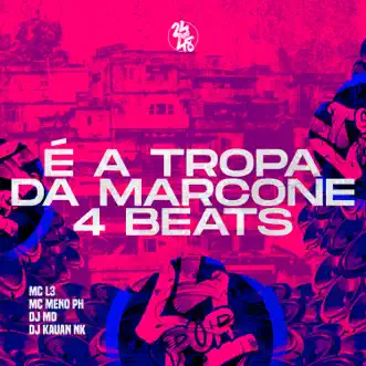 É a Tropa da Marcone 4 Beats (feat. DJ MD) by DJ Kauan NK, MC L3 & MC MENO PH song reviws