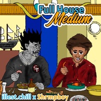 Full House Medium - Single - Illest.Chill