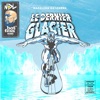 La Compagnie des Hommes Constat Froid (feat. Akhenaton & Alonzo) Le Dernier Glacier