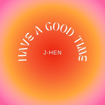 Have a Good Time - Single