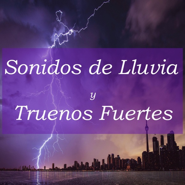 Sonidos de Lluvia y Truenos Fuertes
