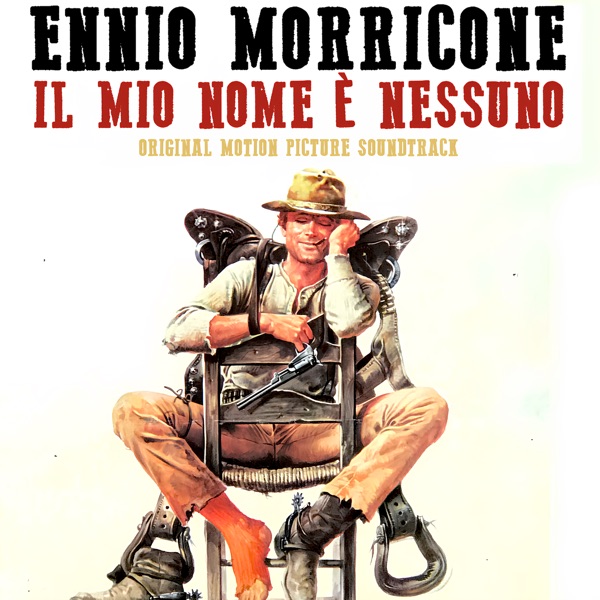 Il mio nome è nessuno (Original Motion Picture Soundtrack) - Ennio Morricone