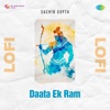 Daata Ek Ram (Lofi)