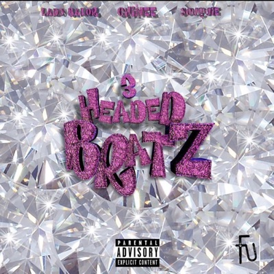 Three headed bratz (feat. Youquie & Lady Balorr) - Single