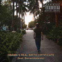 OBAMA'S REAL BIRTH CERTIFICATE (feat. Benwitdabeatz) - Single - YungGonthaTrack