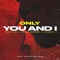 Only You and I (feat. Brave Culture) artwork