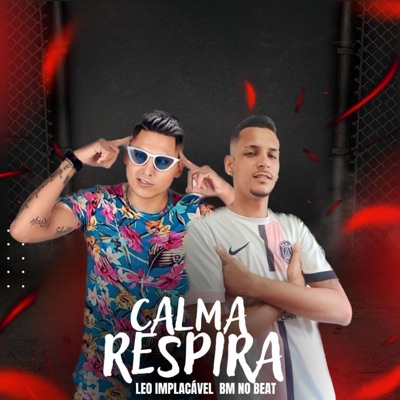 Calma Respira - Single