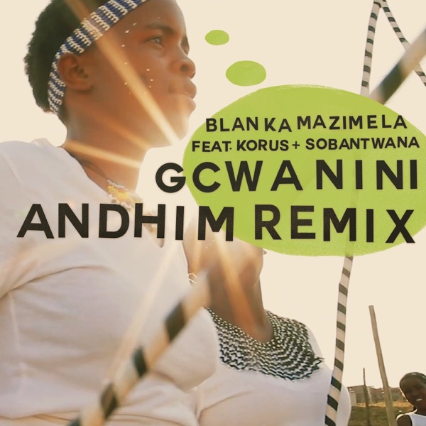 Gcwanini (Andhim Remix) - Single
