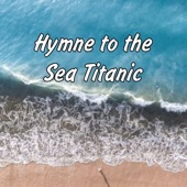Hymne to the Sea Titanic artwork