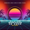 Quatro Semanas de Amor (Deux Remix) [feat. Miguel de Sender & Tuca Mei] - Single