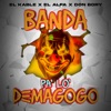 Banda Pa Lo Demagogo (feat. El Alfa) - Single