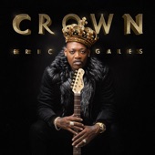 Eric Gales - I Want My Crown (feat. Joe Bonamassa)