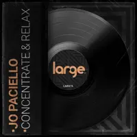 Concentrate & Relax — Jo Paciello
