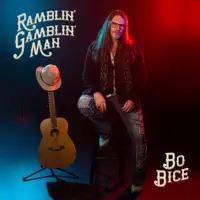 RAMBLIN GAMBLIN MAN — BO BICE