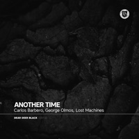 Another Time - Single - Carlos Barbero, George Olmos & Lost Machines