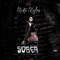 Sober - Mista Myles lyrics