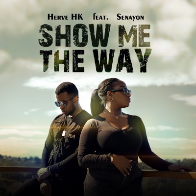 Show Me the Way (feat. Senayon) - Single