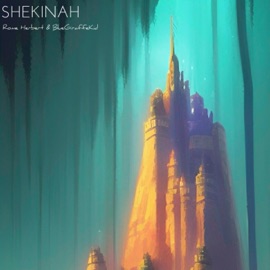 SHEKINAH (feat. BlueGiraffeKid) Rome Herbert