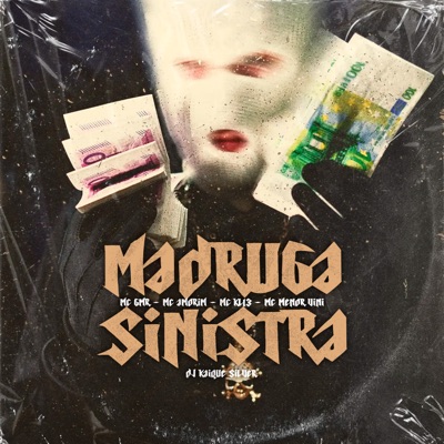 Madruga Sinistra (feat. Dj kaique silver) - Single