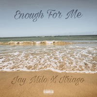 Enough For Me - Single - Jay Milo