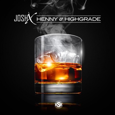 Henny & Highgrade - Single
