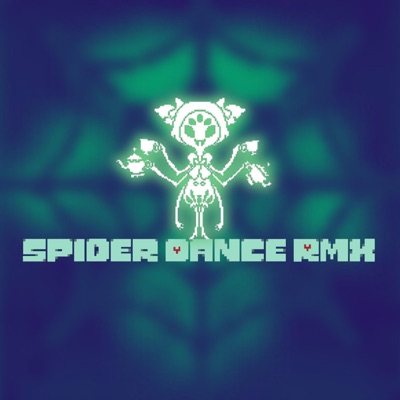 SPIDER DANCE RMX - Single