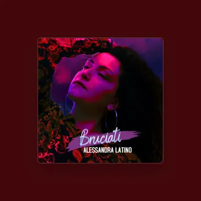 Listen to Alessandra Latino, watch music videos, read bio, see tour dates & more!